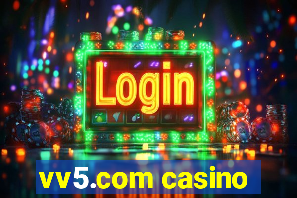 vv5.com casino